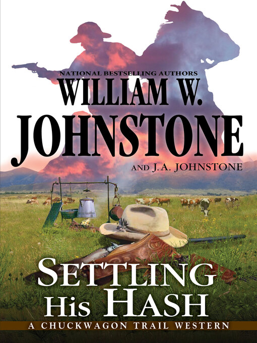 Title details for Settling His Hash by William W. Johnstone - Available